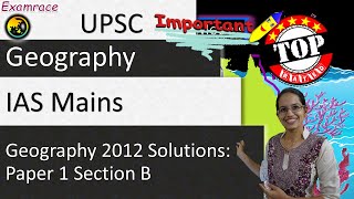 IAS Mains Geography Optional 2012 Solutions: Paper 2 Section A and B Dr. Manishika