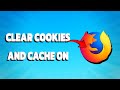 How To Clear Cookies And Cache On Firefox (Super Easy)