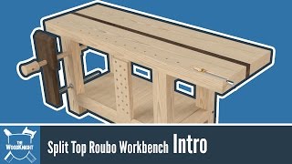 124 - TWK Split Top Roubo Workbench #1 Intro \u0026 Design