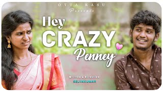 Hey Crazy Penney | Entertainment Video | Otta Kasu