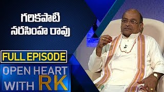 Garikapati Narasimha Rao | Open Heart with RK Full Episode | ABN Telugu