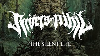 Rivers of Nihil - The Silent Life (OFFICIAL)