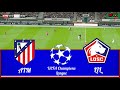 LIVE🔴 Atlético de Madrid vs LOSC Lille || UEFA Champions League Football Matchday 3 of 8 || Pes 21