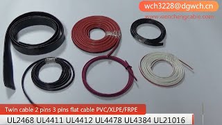 Wenchang UL2468/UL2651/UL4411/UL4412/UL4384/UL4478/UL21016/UL21311 twin cable flat cable