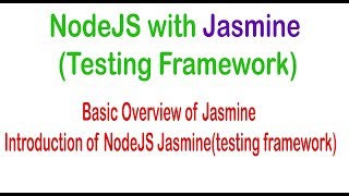 NodeJS Jasmine Testing Framework Basic Overview