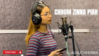 V.LALNUCHHUNGI - CHHUM ZINNA PIAH