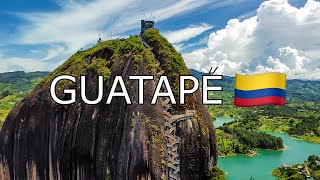 GUATAPÉ COLOMBIA 2021 | A MUST VISIT DESTINATION IN COLOMBIA