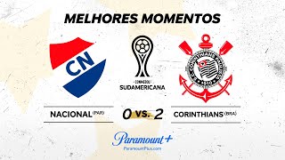 NACIONAL 0 x 2 CORINTHIANS - CONMEBOL SUDAMERICANA 2024 | Paramount Plus Brasil