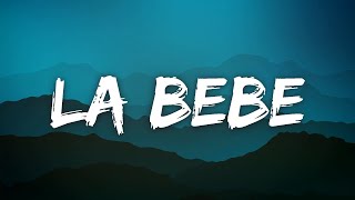 Yng Lvcas & Peso Pluma - La Bebe (Letra | Letras 71
