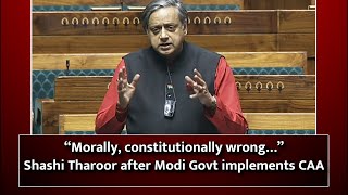 Shashi Tharoor Criticizes CAA Implementation, Vows to Challenge it in Supreme Court #caa