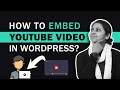 How to Embed YouTube Video to WordPress | Add Start to End Time & Disable Suggested Videos