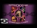 Fleetwood Mac: Unbroken Chain (2004) | Official Trailer #3 | Mick Fleetwood | Stevie Nicks