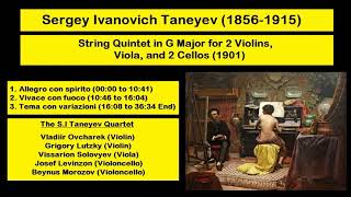 Sergey Ivanovich Taneyev (1856-1915) - String Quintet in G Major (1901)