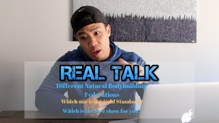 My Experiences with Different Natural Bodybuilding Federations  (Real Talk Episode 8)