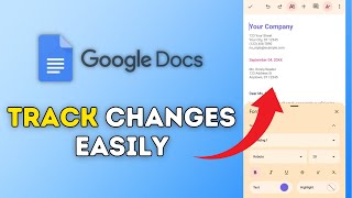 How to Track Changes in Google Docs 2025?