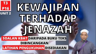 KEWAJIPAN TERHADAP JENAZAH (UNIT 2)   |   PENDIDIKAN ISLAM TINGKATAN 3 KSSM   |   PELAJARAN 16