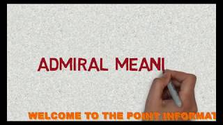 ADMIRAL MEANING