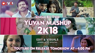 Yuvan Mashup 2k18 Tamil - Joseph Vijay Official