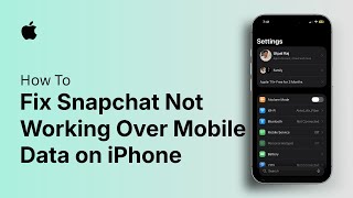 How to Fix Snapchat Not Working Over Mobile Data on iPhone
