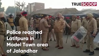 Police reached Latifpura in Model Town area of Jalandhar today| True Scoop News