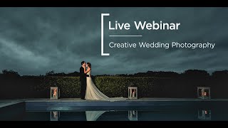 Live Webinar | Creative Wedding Photography