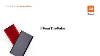 #FearTheFake | Mi Powerbank | Ep.4 Visual Guide