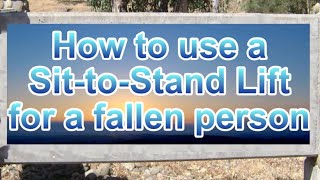 #79- IB Myositis -Using a Sit To Stand As A Floor Lift