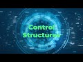3 - Control Structures: Conditionals and Loops