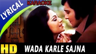 Wada Karle Sajna I Karaoke With Male Voice Lyrics Eng. & हिंदी