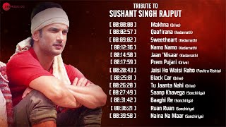Tribute to Sushant Singh Rajput | Makhna, Qaafirana, Sweetheart, Namo Namo - Video Jukebox