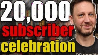 20,000 subscriber celebration