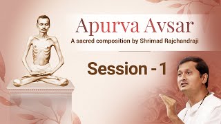 Session 1 | Apurva Avsar | Atmarpit Maulikji