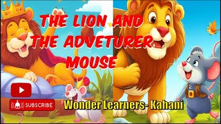 Lion and Mouse | Adventure | Fairy Tale | Bedtime Stories for Kids English | Wonder Learners