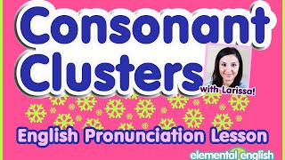 Consonant Clusters | English Pronunciation Lesson
