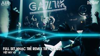 NONSTOP Club 2026 Vinahouse Việt Mix - Nhạc Remix Hot TikTok 2026 - BXH Nhạc Trẻ Remix Hot Nhất