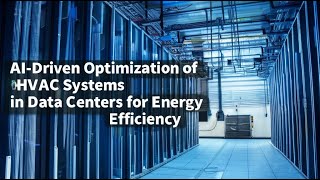 AI-Driven Optimization of HVAC Systems in Data Centers for Energy Efficiency