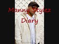 manny stylez diary