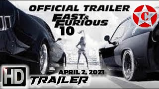 Fast Furious 10 - Official Movie Trailer - 2021
