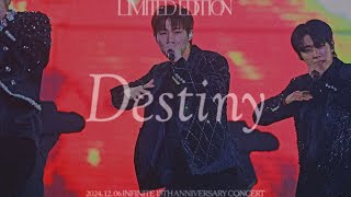 [4K] 241206 INFINITE 15TH ANNIVERSARY CONCERT [LIMITED EDITION] 🎵Destiny🎵  FANCAM