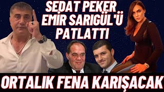 SEDAT PEKER EMİR SARIGÜL'Ü PATLATTI / TEK CÜMLEYLE BİTİRDİ