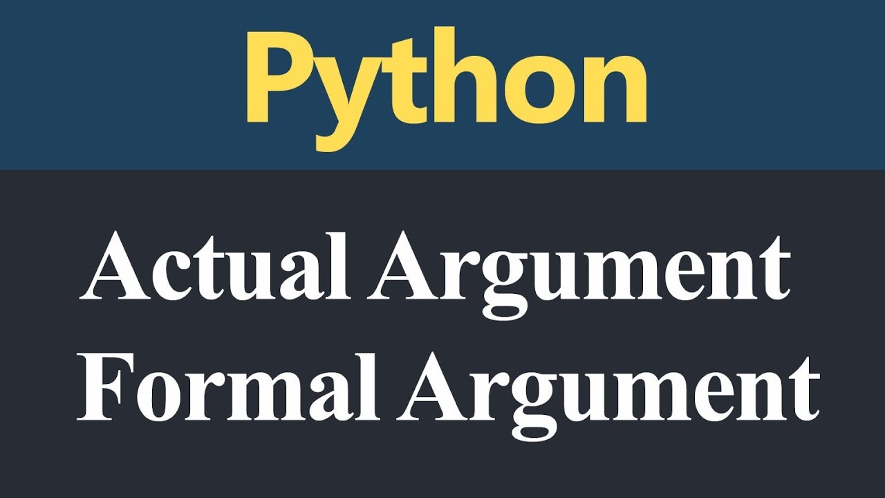 Actual Argument And Formal Argument In Python (Hindi) - YouTube