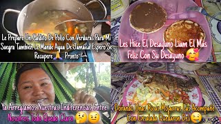 Le Prepare Un Caldito De Pollo Con Verduras A Mi Suegra/Les Hice El Desayuno/Ya Arreglamos Las Cosas