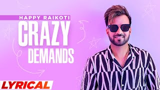 Crazy Demands (Lyrical) | Happy Raikoti | Desi Crew | Latest Punjabi Songs 2022 | Speed Records