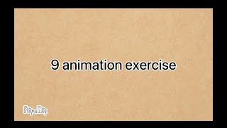 9 animation exercise ( flipaclip )