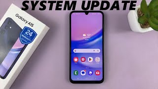 Samsung Galaxy A15: How To Update