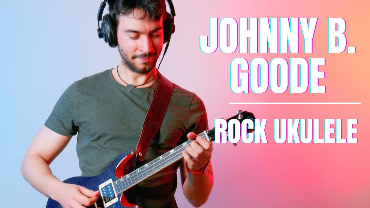 JOHNNY B. GOODE | UKULELE ROCK COVER - YouTube