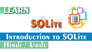 What is SQL, SQLite and where we can use SQLite | SQL, SQLite Tutorial for Beginners in Hindi / Urdu