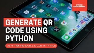 Python QR Code Generator Project | Python Programming | Python Beginner Projects