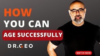 Ep. 9 - How You Can Age Successfully