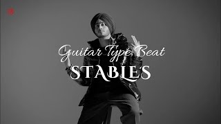 STABLES - Spanish Guitar Type Beat | We Rollin Type Beat | Shubh Type Beat